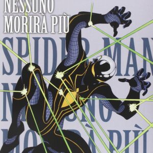 Spider-Man - Nessuno Morirà Più - 100% Marvel Best - Panini Comics - Italiano