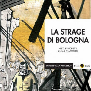 La Strage di Bologna - Becco Giallo - Italiano