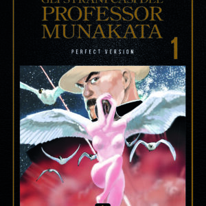 Gli Strani Casi del Professor Munakata 1 - Perfect Version - Hikari - 001 Edizioni - Italiano