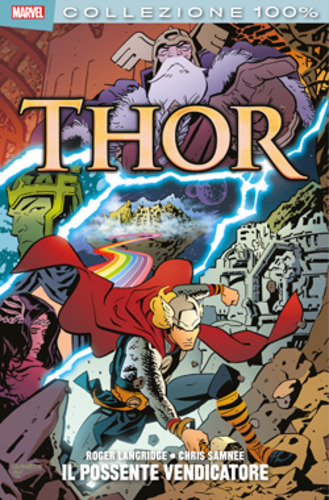 Thor - Il Possente Vendicatore - 100% Marvel - Panini Comics - Italiano