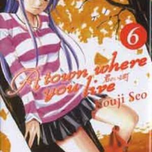 A Town Where You Live 6 - GP Manga - Italiano