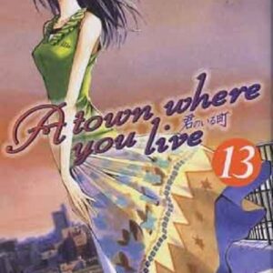 A Town Where You Live 13 - GP Manga - Italiano