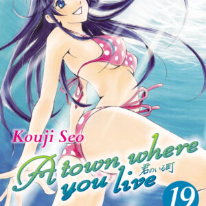 A Town Where You Live 19 - GP Manga - Italiano