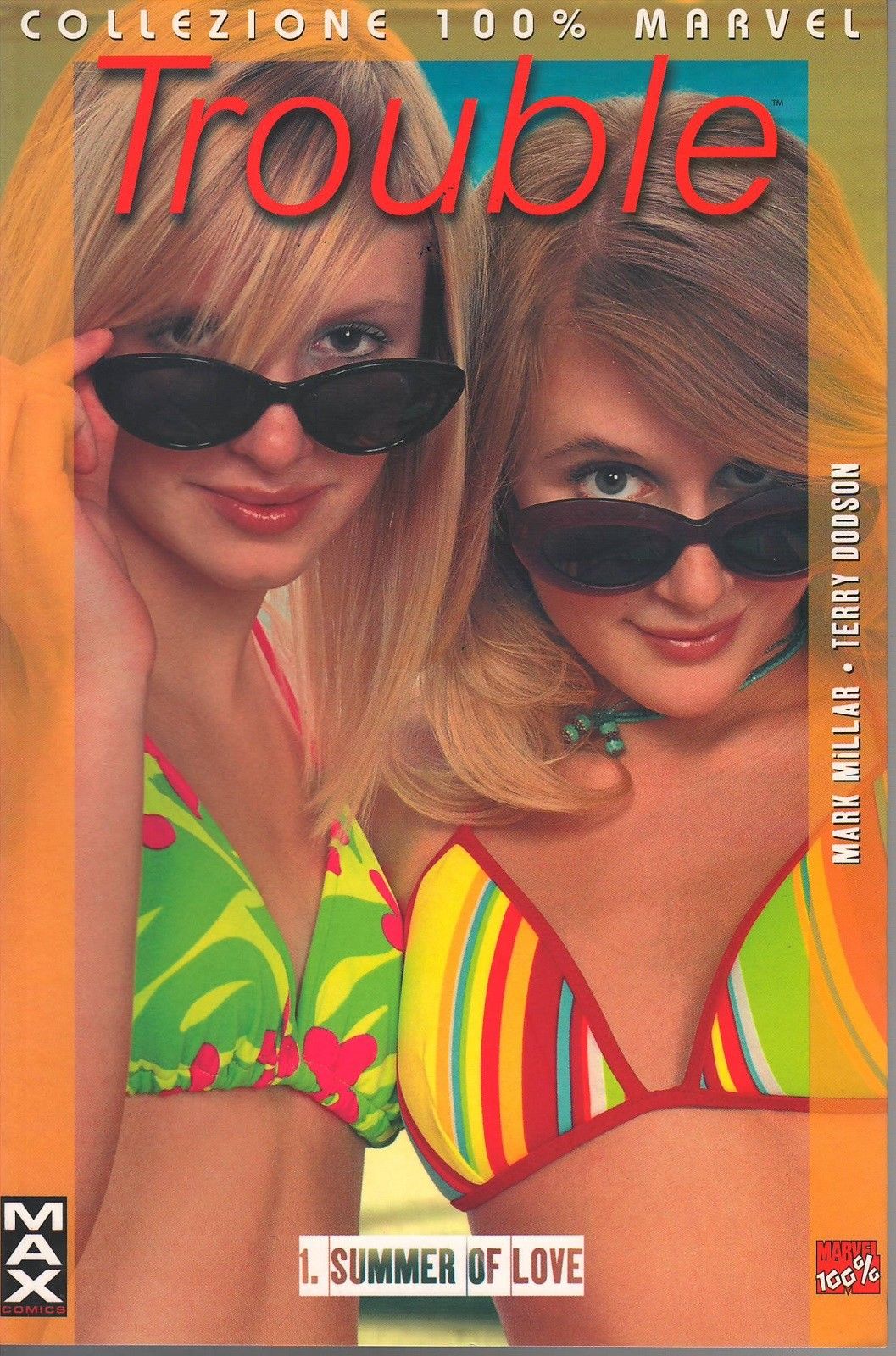 Trouble - Summer of Love - 100% Marvel MAX - Panini Comics - Italiano