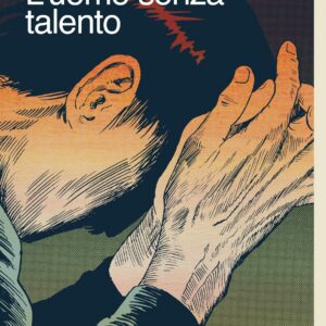 L'Uomo Senza Talento - Canicola Edizioni - Italiano