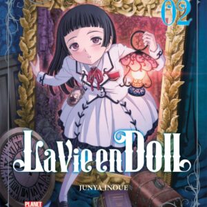 La Vie En Doll 2 - Planet Manga Presenta 74 - Panini Comics - Italiano