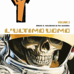 Y, L'Ultimo Uomo Vol. 3 - Un Piccolo Passo - DC Black Label Hits - Panini Comics - Italiano
