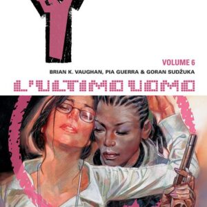 Y, L'Ultimo Uomo Vol. 6 - Tra Ragazze - DC Black Label Hits - Panini Comics - Italiano
