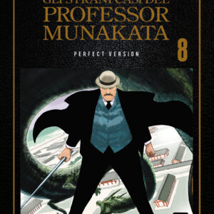 Gli Strani Casi del Professor Munakata 8 - Perfect Version - Hikari - 001 Edizioni - Italiano