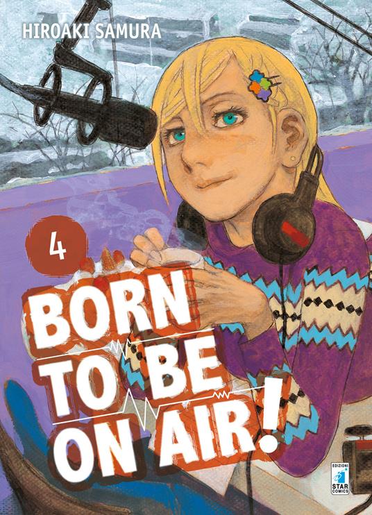 Born to Be on Air! 4 - Must 88 - Edizioni Star Comics - Italiano