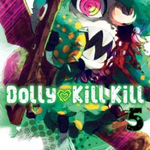 Dolly Kill Kill 5 - Sakura 31 - Panini Comics - Italiano